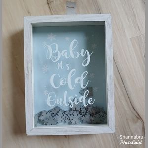 Baby It's Cold Outside shadow box picture
